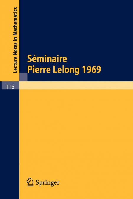 Séminaire Pierre Lelong (Analyse). Année 1969