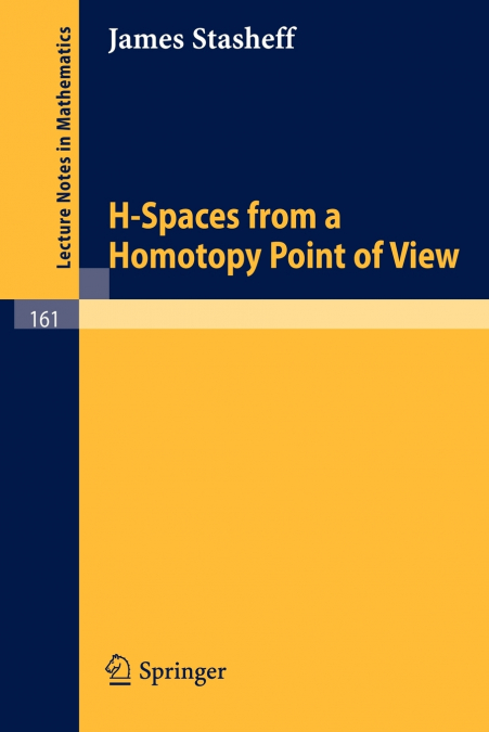 H-Spaces from a Homotopy Point of View