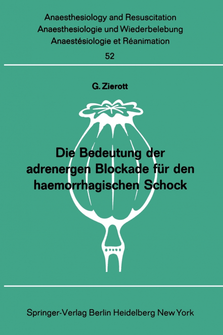 Die Bedeutung der adrenergen Blockade für den haemorrhagischen Schock