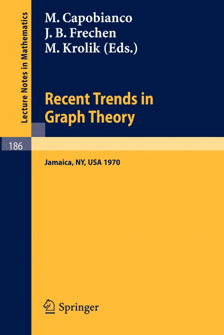 Recent Trends in Graph Theory
