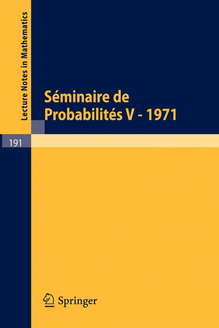 Seminaire de Probabilites V