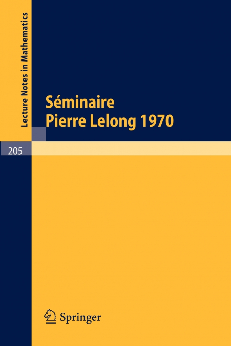 S Minaire Pierre Lelong (Analyse), Ann E 1970