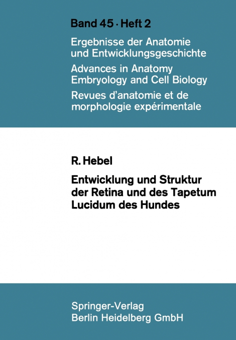 Entwicklung und Struktur der Retina und des Tapetum lucidum des Hundes
