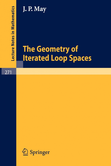 The Geometry of Iterated Loop Spaces