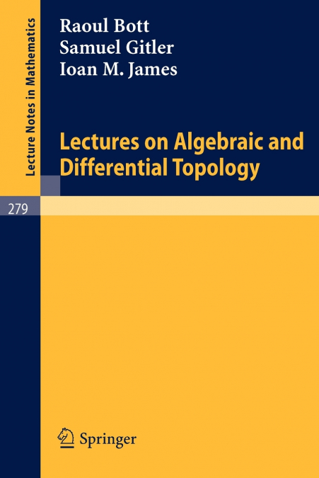 Lectures on Algebraic and Differential Topology