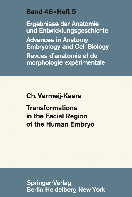 Tranformations in the Facial Region of the Human Embryo