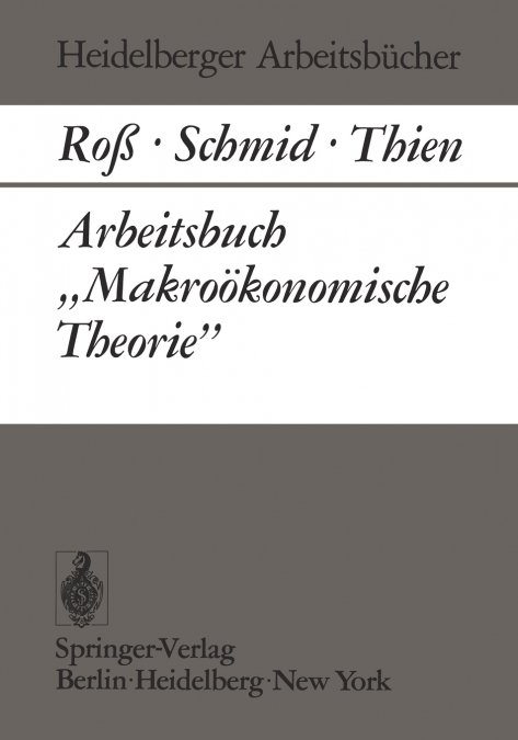 Arbeitsbuch Makrookonomische Theorie