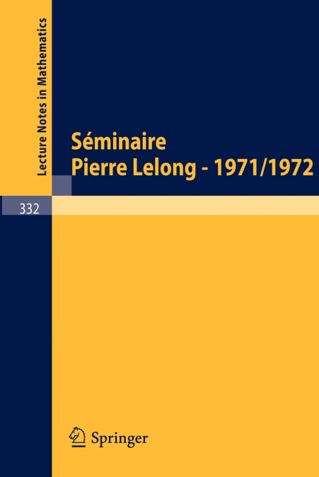 Séminaire Pierre Lelong (Analyse), Année 1971-1972