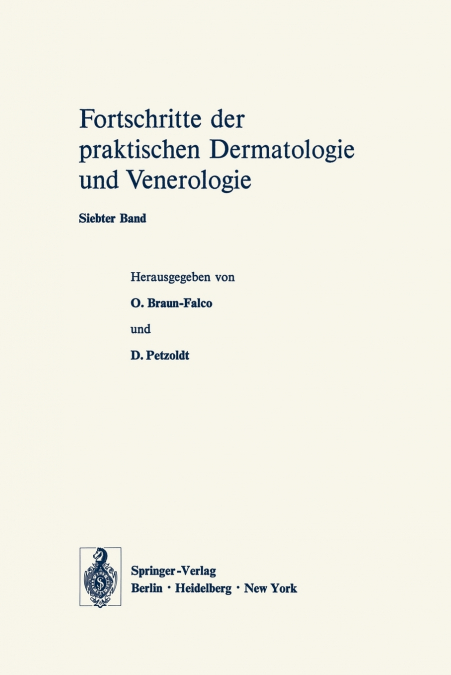 Vorträge des VII. Fortbildungskurses der Dermatologischen Klinik und Poliklinik der Universität München in Verbindung mit dem Verband der Niedergelassenen Dermatologen Deutschlands e.V. vom 22. bis 27