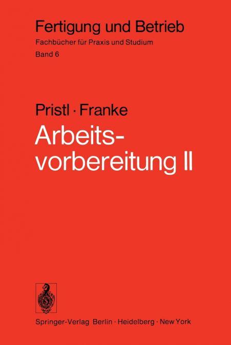 Arbeitsvorbereitung II