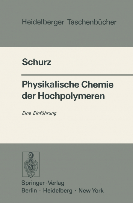 Physikalische Chemie der Hochpolymeren