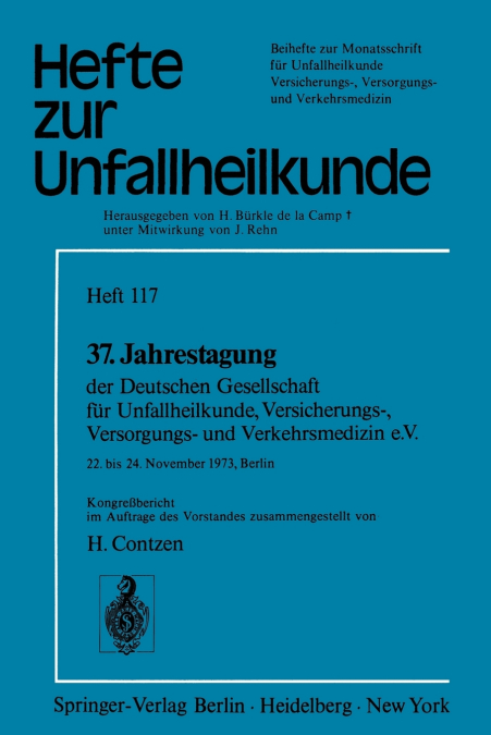 37. Jahrestagung der Deutschen Gesellschaft für Unfallheilkunde, Versicherungs-, Versorgungs- und Verkehrsmedizin e.V.