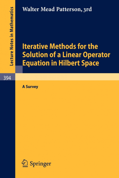 Iterative Methods for the Solution of a Linear Operator Equation in Hilbert Space