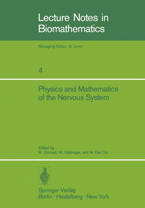 Physics and Mathematics of the Nervous System