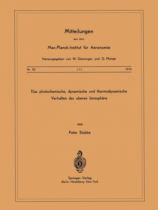 Das Photochemische, Dynamische Und Thermodynamische Verhalten Der Oberen Ionosphare
