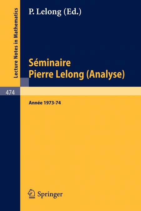 Séminaire Pierre Lelong (Analyse) Année 1973/74