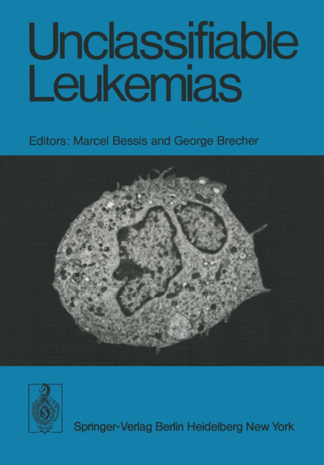 Unclassifiable Leukemias