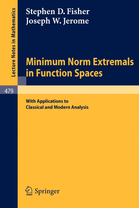 Minimum Norm Extremals in Function Spaces