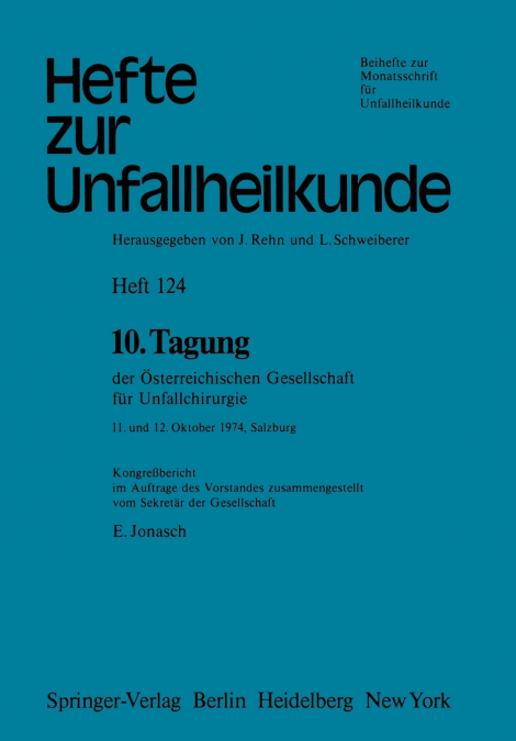 10. Tagung Der Osterreichischen Gesellschaft Fur Unfallchirurgie