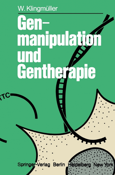 Genmanipulation und Gentherapie