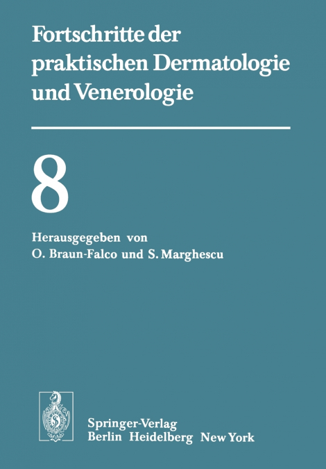 Vorträge der VIII. Fortbildungswoche der Dermatologischen Klinik und Poliklinik der Universität München in Verbindung mit dem Verband der Niedergelassenen Dermatologen Deutschlands e.V. vom 26. bis 30