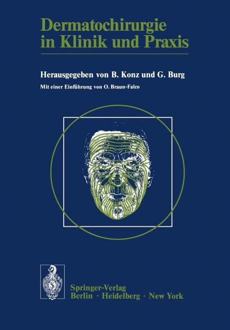 Dermatochirurgie in Klinik und Praxis