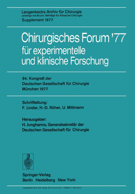 Chirurgisches Forum ’77 für experimentelle und klinische Forschung