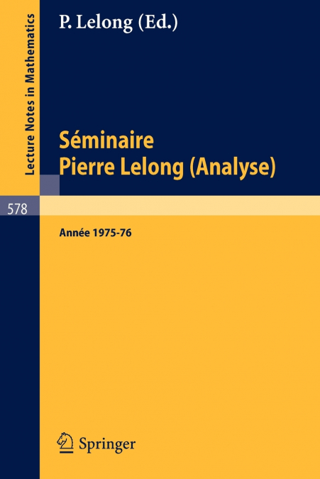 Seminaire Pierre Lelong (Analyse), Annee 1975/76
