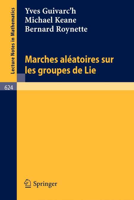 Marches Aleatoires Sur Les Groupes de Lie