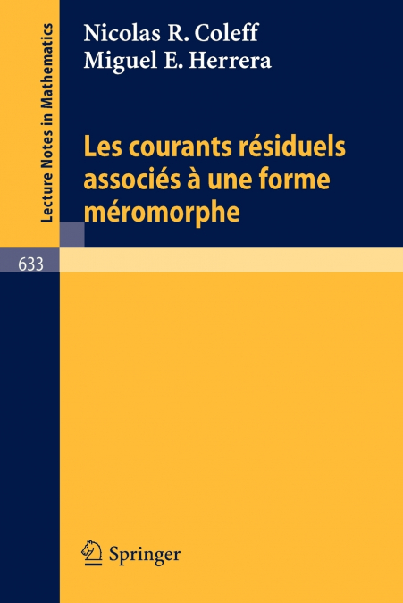 Les Courants Residuels Associes a Une Forme Meromorphe