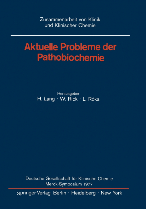 Aktuelle Probleme der Pathobiochemie