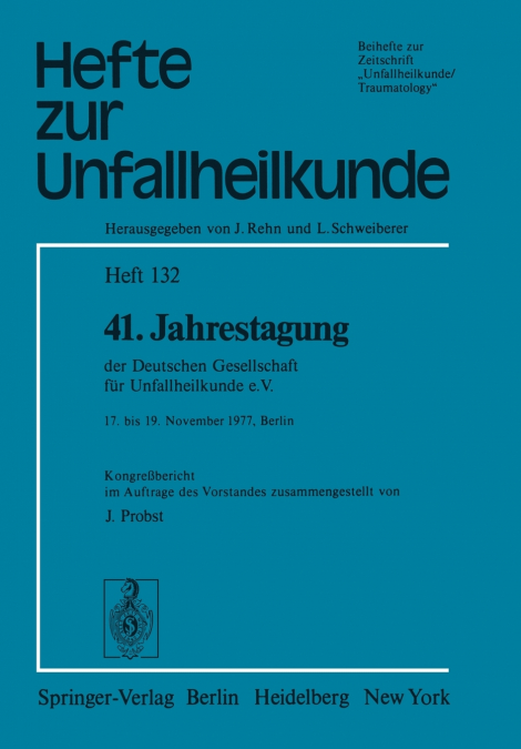 41. Jahrestagung der Deutschen Gesellschaft für Unfallheilkunde e.V.