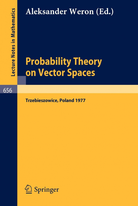 Probability Theory on Vector Spaces
