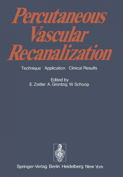 Percutaneous Vascular Recanalization