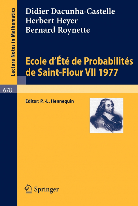 Ecole D’Ete de Probabilites de Saint-Flour VII, 1977
