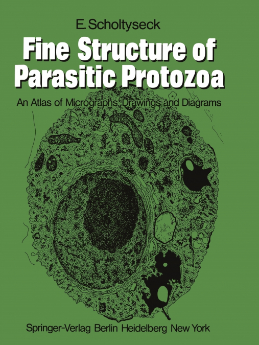Fine Structure of Parasitic Protozoa