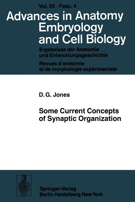 Some Current Concepts of Synaptic Organization