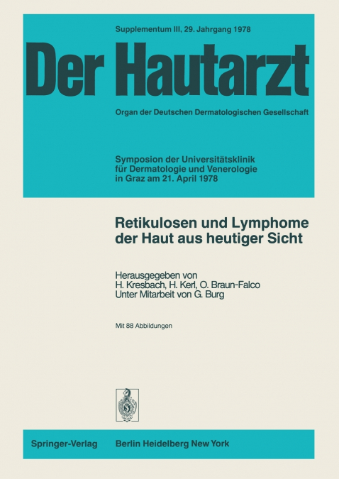 Retikulosen und Lymphome der Haut aus heutiger Sicht