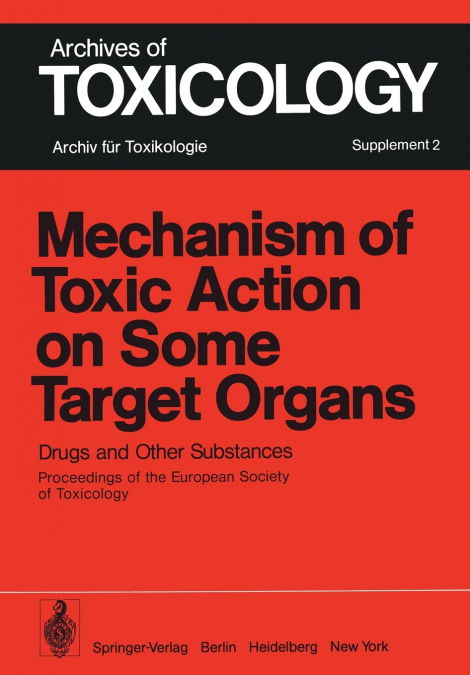 Mechanism of Toxic Action on Some Target Organs