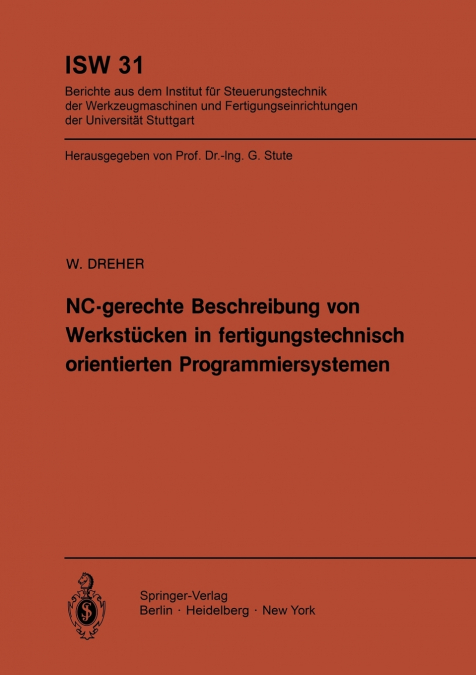 NC-gerechte Beschreibung von Werkstücken in fertigungstechnisch orientierten Programmiersystemen
