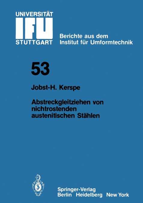 Abstreckgleitziehen von nichtrostenden austenitischen Stählen
