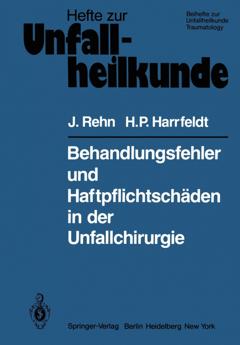 Behandlungsfehler und Haftpflichtschäden in der Unfallchirurgie