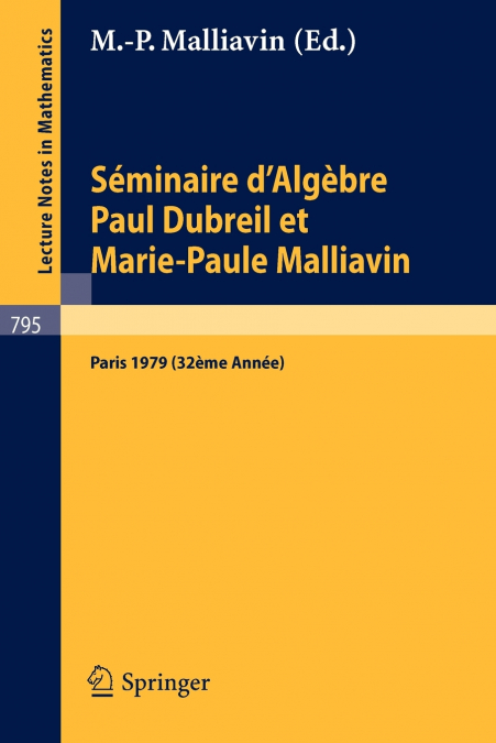 Séminaire d’Algèbre Paul Dubreil et Marie-Paule Malliavin