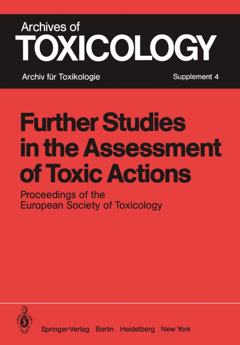 Further Studies in the Assessment of Toxic Actions