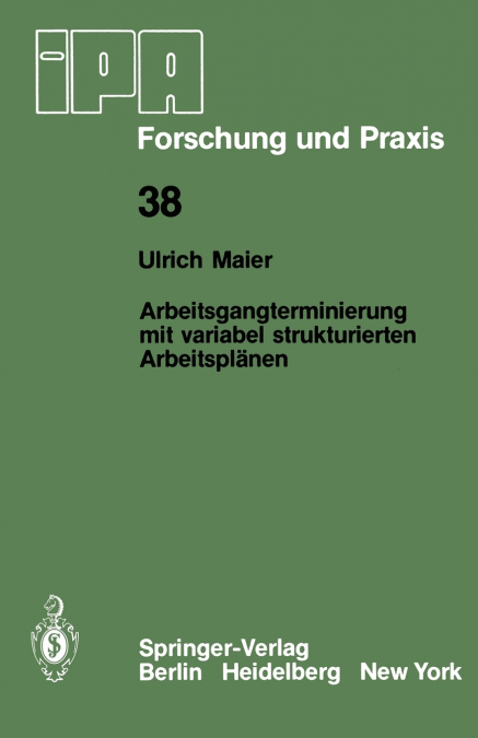 Arbeitsgangterminierung Mit Variabel Strukturierten Arbeitsplanen