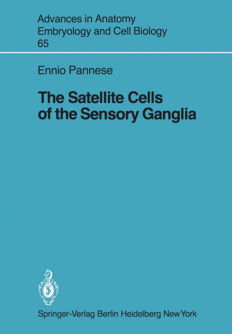 The Satellite Cells of the Sensory Ganglia