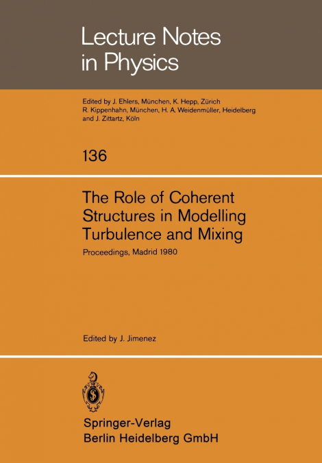 The Role of Coherent Structures in Modelling Turbulence and Mixing