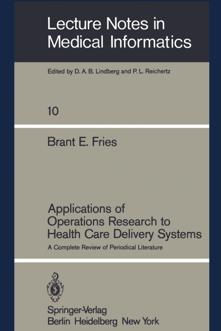 Applications of Operations Research to Health Care Delivery Systems