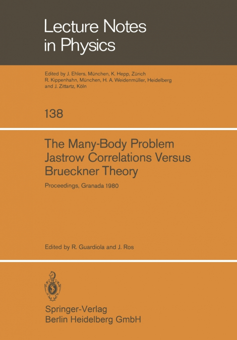 The Many-Body Problem. Jastrow Correlations Versus Brueckner Theory