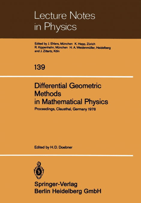 Differential Geometric Methods in Mathematical Physics